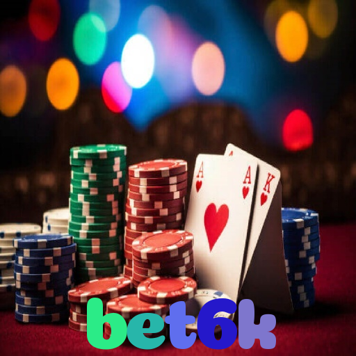 bet6k：Jogue poker, aposte no futebol e ganhe em grandes jogos de cassino!