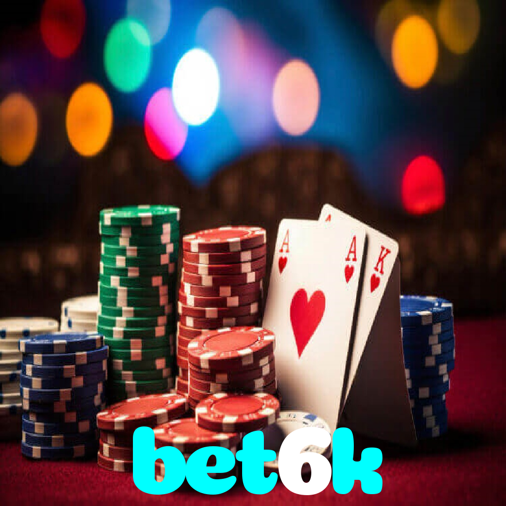 bet6k:Aposte no futebol, jogue poker e conquiste vitórias épicas!