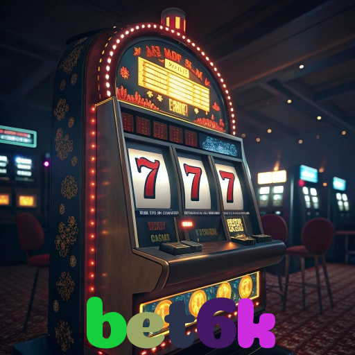 bet6k：Jogue poker, aposte no futebol e ganhe em grandes jogos de cassino!